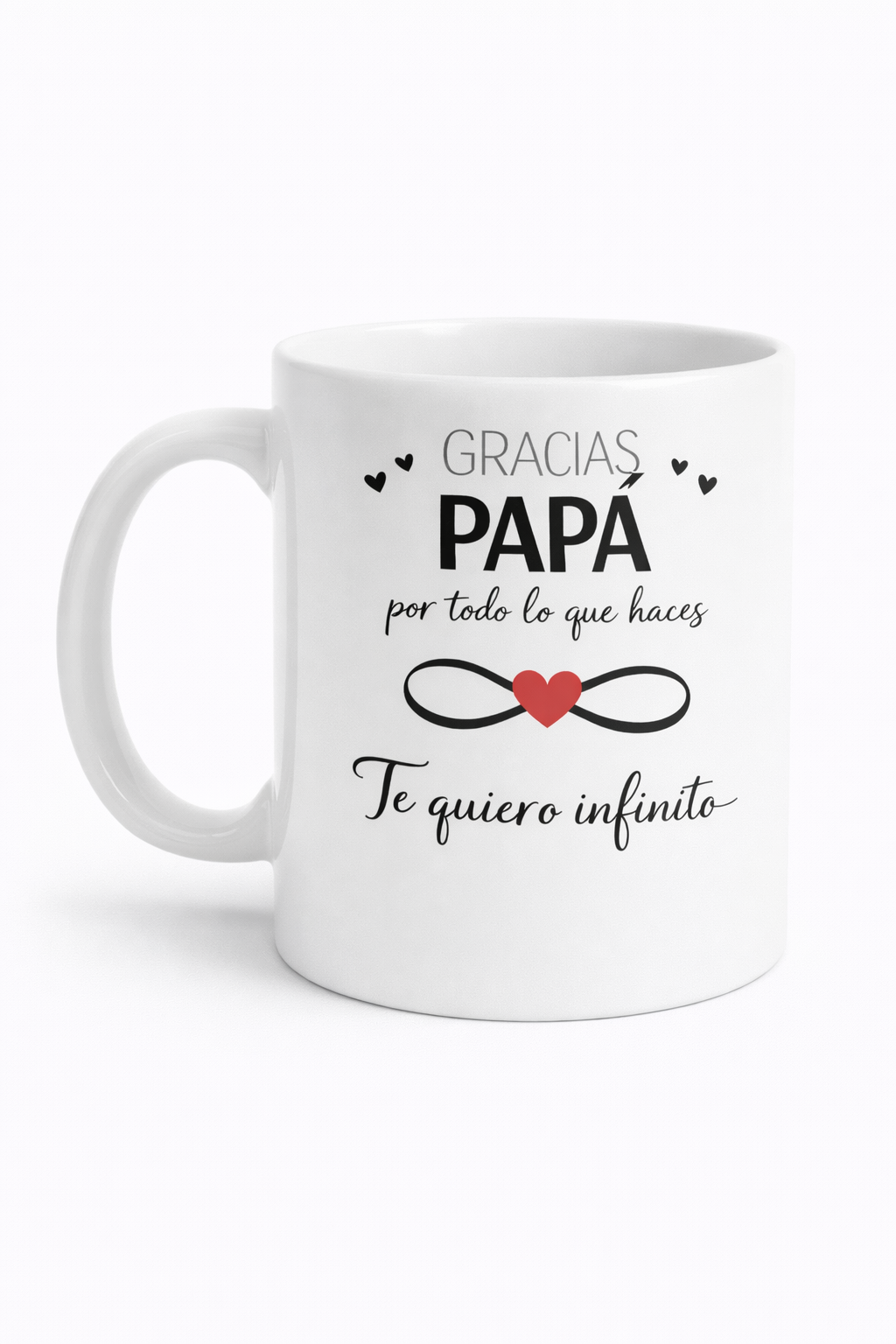Taza emotiva Día del Padre – Gracias Papá, Te quiero infinito